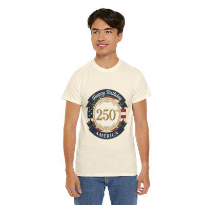 Happy Birthday 250th America T-Shirt | 250th Anniversary USA Tee