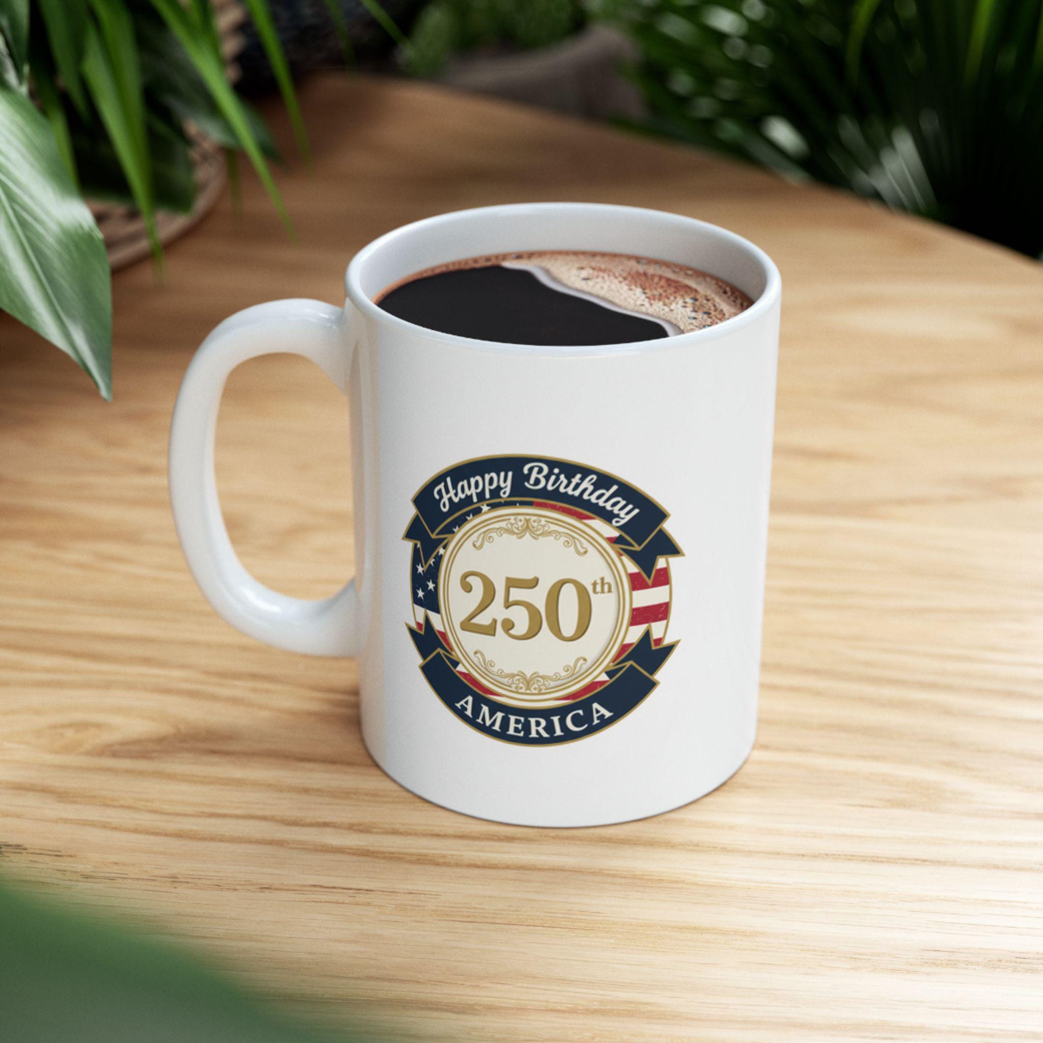 Ceramic Mug, (11oz) Happy Birthday America -250th